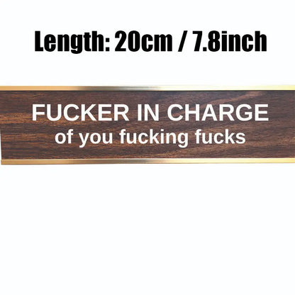 F'ER IN CHARGE Desk Sign