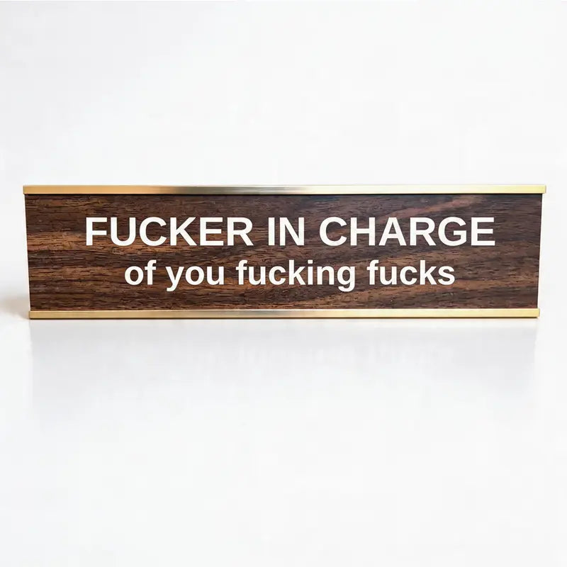 F'ER IN CHARGE Desk Sign