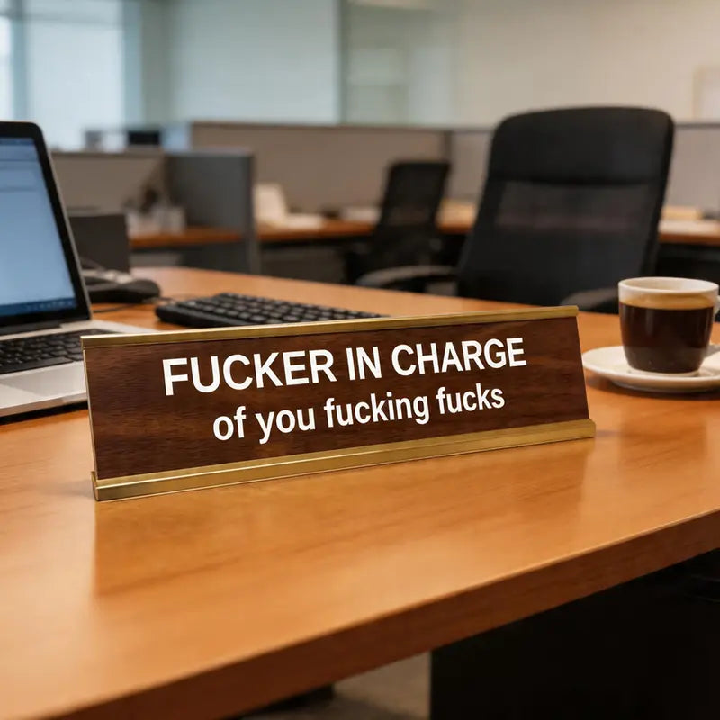 F'ER IN CHARGE Desk Sign